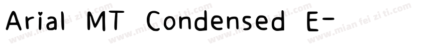 Arial MT Condensed E字体转换